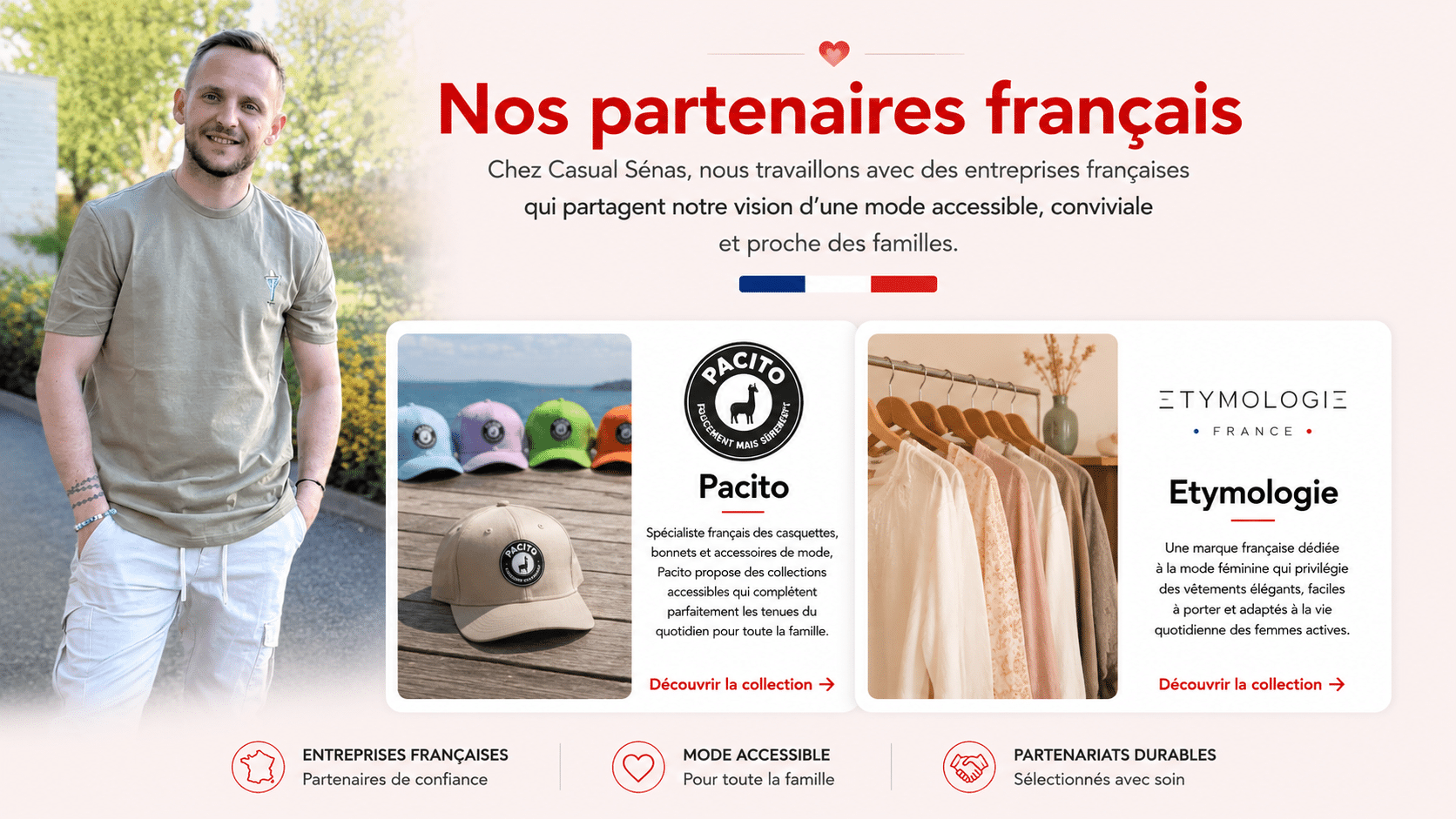 Partenaires français de Casual Sénas avec les marques Pacito et Etymologie, accessoires de mode et prêt-à-porter sélectionnés pour toute la famille depuis Sénas en Provence.